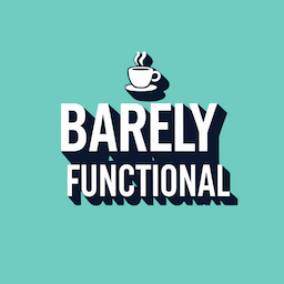 Barely Functional